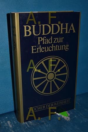 Bild des Verkufers fr Buddha / Pfad zur Erleuchtung (Bcher der Weisheit) zum Verkauf von Antiquarische Fundgrube e.U.