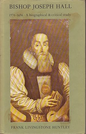 Bild des Verkufers fr Bishop Joseph Hall, 1574-1656, a Biographical and Critical Study zum Verkauf von Badger Books