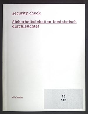 Image du vendeur pour Die Globalisierung der Unsicherheit und menschliche Sicherheiten von Frauen. - in: security check: Sicherheitsdebatten feministisch durchleuchtet. cfd Dossier mis en vente par books4less (Versandantiquariat Petra Gros GmbH & Co. KG)