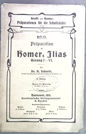 Seller image for Prparation zu Homers Ilias. Gesang I-VI. Krafft und Rankes Prparationen fr die Schullektre Heft 23 for sale by books4less (Versandantiquariat Petra Gros GmbH & Co. KG)