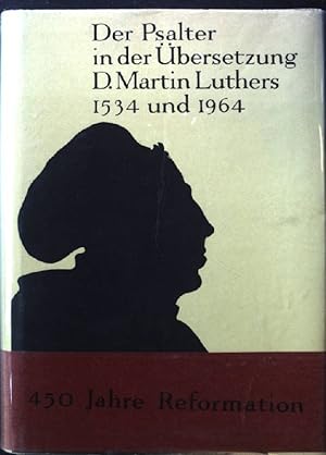 Bild des Verkufers fr Der Psalter in der bersetzung D. Martin Luthers 1534 und 1964. zum Verkauf von books4less (Versandantiquariat Petra Gros GmbH & Co. KG)