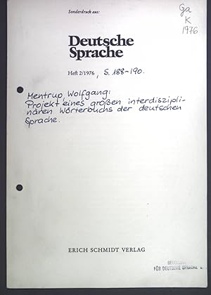 Imagen del vendedor de Projekt eines groen interdisziplinren Wrterbuchs der deutschen Sprache. Sonderdruck aus: Deutsche Sprache Heft 2/1976. a la venta por books4less (Versandantiquariat Petra Gros GmbH & Co. KG)