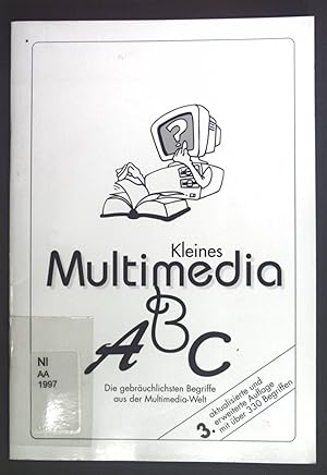 Seller image for Kleines Multimedia ABC: Die gebruchlichsten Begriffe aus der Multimedia-Welt. for sale by books4less (Versandantiquariat Petra Gros GmbH & Co. KG)