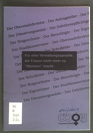 Bild des Verkufers fr Fr eine Verwaltungssprache, die Frauen nicht mehr zu "Mnnern" macht. zum Verkauf von books4less (Versandantiquariat Petra Gros GmbH & Co. KG)
