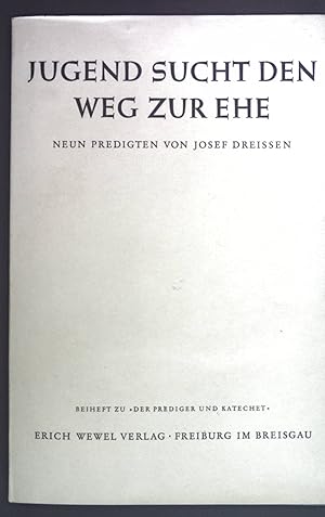 Bild des Verkufers fr Jugend sucht den Weg zur Ehe. Neun Predigten. zum Verkauf von books4less (Versandantiquariat Petra Gros GmbH & Co. KG)