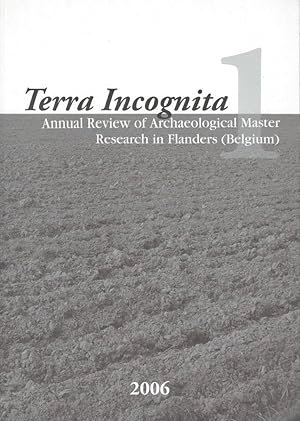 Image du vendeur pour Terra Incognita. Annual Review of Archaeological Master Research in Flanders (Belgium) mis en vente par Librairie Archaion