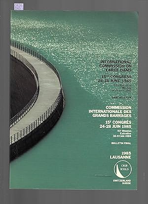 COMMISSION INTERNATIONALE DES GRANDS BARRAGES : 15e CONGRÈS 24-28 JUIN 1985