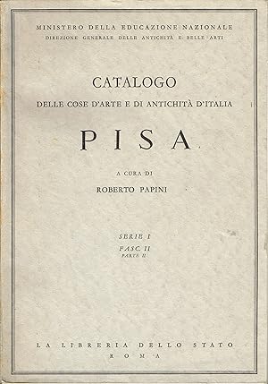 Bild des Verkufers fr Pisa. (Catalogo delle cose d'arte e di antichit d'Italia. Serie I. Fasc. II. Parte II.). zum Verkauf von Wiener Antiquariat Ingo Nebehay GmbH