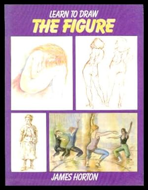 LEARN TO DRAW THE FIGURE