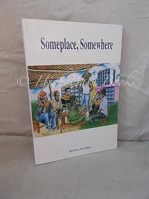 Someplace, Somewhere: A Collection of Short Stories