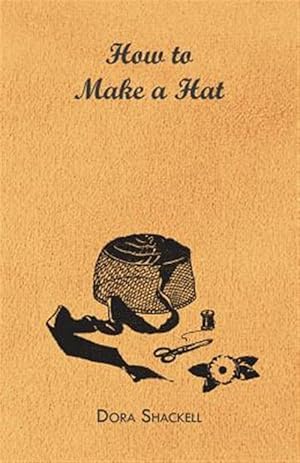 Seller image for How To Make A Hat for sale by GreatBookPrices
