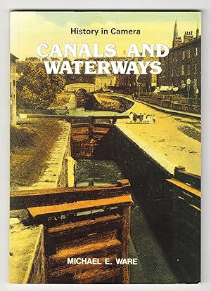 Canals and Waterways (History in Camera)