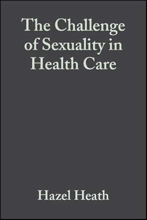 Seller image for Challenge of Sexuality in Health Care for sale by GreatBookPricesUK