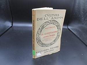 Bild des Verkufers fr La Classificazione delle attivit psichiche. Con appendice dell'autore e con prefazione e note dei traduttore Mario Puglisi. Cultura dell' anima zum Verkauf von Antiquariat Bookfarm