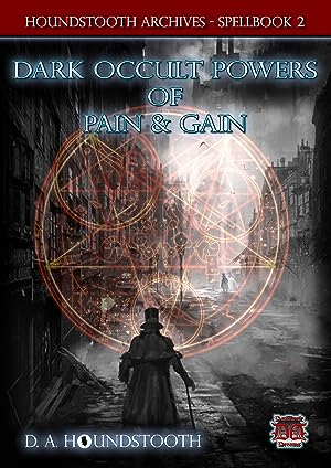 DARK OCCULT POWERS OF PAIN AND GAIN BY D. A. HOUNDSTOOTH - Occult Books Occultism Magick Witch Wi...