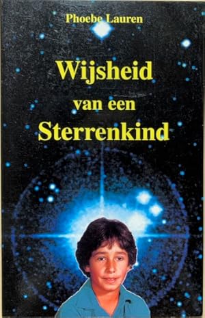Seller image for WIJSHEID VAN EEN STERRENKIND. for sale by Antiquariaat Van Veen