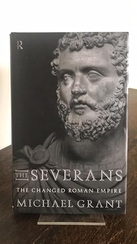 The Severans, The Changed Roman Empire