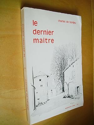 Seller image for Le dernier matre for sale by Au Coeur  l'Ouvrage