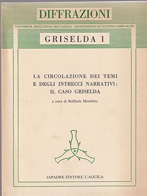 Bild des Verkufers fr La Circolazione dei temi e degli intrecci narrativi: Il caso Griselda zum Verkauf von Librodifaccia