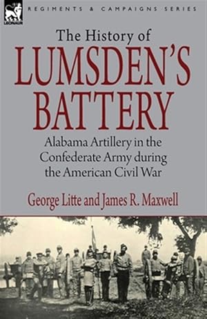 Imagen del vendedor de History Of Lumsden's Battery: Alabama Ar a la venta por GreatBookPricesUK