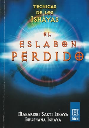 Immagine del venditore per El eslabn perdido.Las tcnicas de Los Ishayas venduto da Librera Cajn Desastre