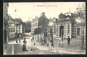 Carte postale Aumale, Le Vieux Bourg