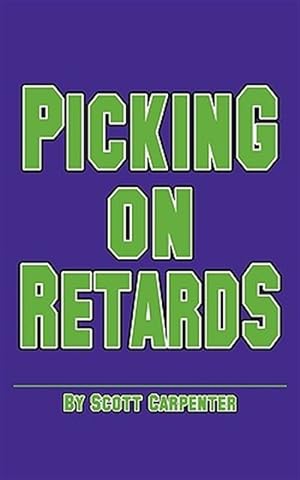 Image du vendeur pour Picking on Retards mis en vente par GreatBookPricesUK