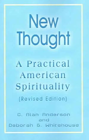 Bild des Verkufers fr New Thought : A Practical American Spirituality zum Verkauf von GreatBookPricesUK