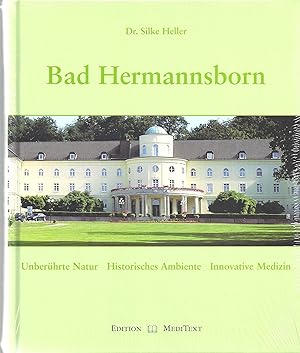 Imagen del vendedor de Bad Hermannsborn - Unberhrte Natur - Historisches Ambiente - Innovative Medizin; Mit vielen Abbildungen in Farbe a la venta por Walter Gottfried