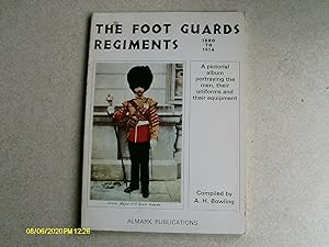 The Foot Guards Regiments 1880-1914: A Pictorial Album