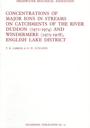 Seller image for Concentrations of major ions in streams on catchments of the river Duddon (1971-1974) and Windermere (1975-1978), English Lake District for sale by PEMBERLEY NATURAL HISTORY BOOKS BA, ABA