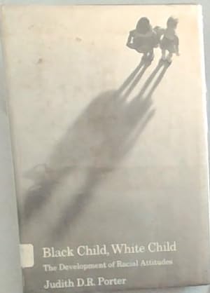 Imagen del vendedor de Black child, white child;: The development of racial attitudes a la venta por Chapter 1