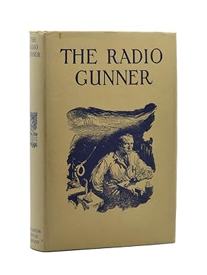 Seller image for The Radio Gunner. [A Fable of the Navy]. for sale by Shapero Rare Books