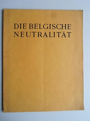 Die Belgische Neutralität