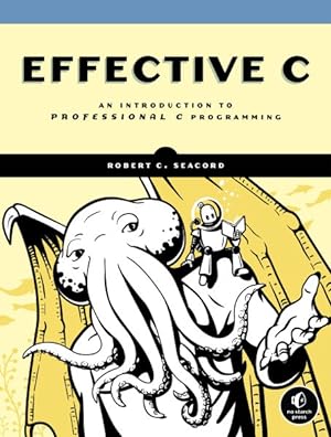 Seller image for Effective C : An Introduction to Professional C Programming for sale by GreatBookPrices