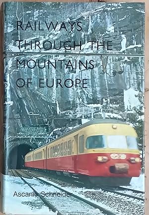 Imagen del vendedor de Railways through the Mountains of Europe a la venta por The Book House  (PBFA)