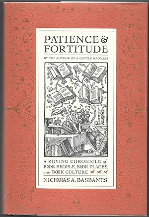 PATIENCE & FORTITUDE, A Roving Chronicle of Book People, Book Places, and Book Culture