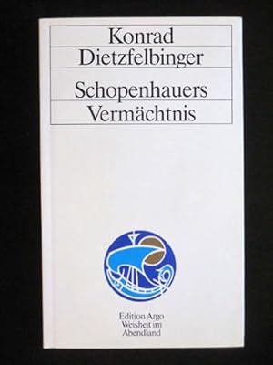 Bild des Verkäufers für Schopenhauers Vermächtnis. zum Verkauf von Antiquariat und Verlag Nikolai Löwenkamp