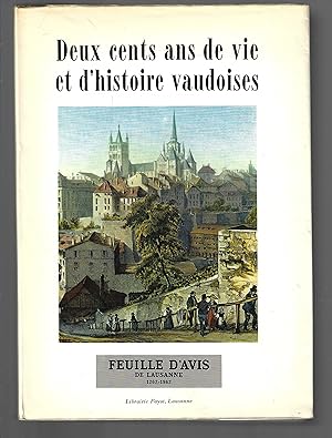 Deux cents ans de vie et d'histoire vaudoises, feuille d'avis de Lausanne 1762-1962