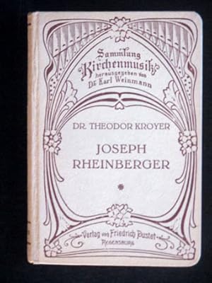 Image du vendeur pour Joseph Rheinberger. Mit drei Bildnissen. mis en vente par Verlag + Antiquariat Nikolai Lwenkamp