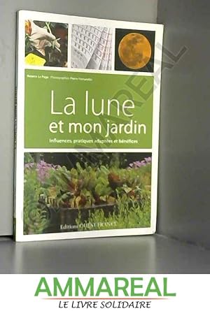 Bild des Verkufers fr La Lune et le Jardin zum Verkauf von Ammareal