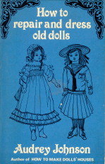 How to repair and dress old dolls