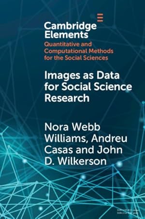 Immagine del venditore per Images As Data for Social Science Research : An Introduction to Convolutional Neural Nets for Image Classification venduto da GreatBookPrices