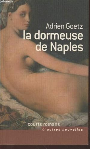 Seller image for La dormeuse de Naples (Collection : "Courts romans & autres nouvelles") for sale by Le-Livre