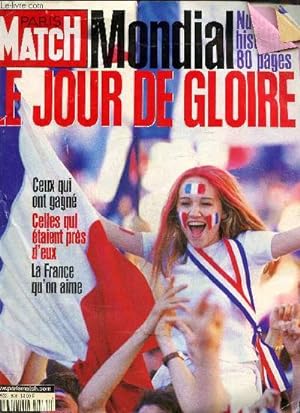 Seller image for Paris match n 2565 23 juillet 1998: Mondial, le jour de gloire. Merci, Zidane! - l'explosion de la victoire- La revanche d'Aim Jacquet- Retour  Clairefontaine. for sale by Le-Livre