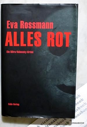 Alles rot. Ein Mira-Valensky-Krimi