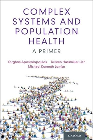Immagine del venditore per Complex Systems and Population Health : A Primer venduto da GreatBookPrices