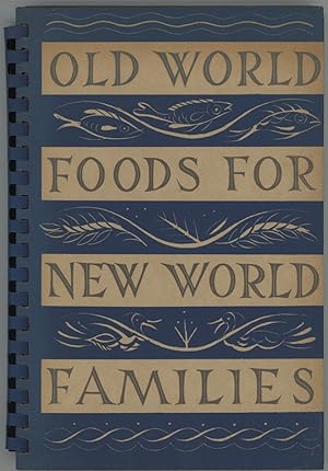 Old World Foods For New World Families
