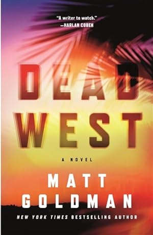Seller image for Goldman, Matt | Dead West | Signed First Edition Book for sale by VJ Books
