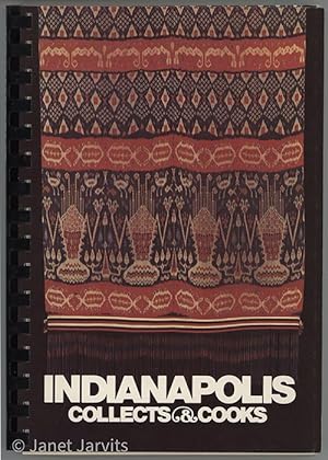 Seller image for Indianapolis Collects & Cooks for sale by cookbookjj